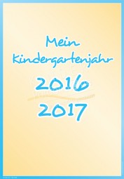 Mein Kindergartenjahr 2016 - 2017 - Portfoliovorlage